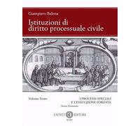 Istituzioni di diritto processuale civile. Vol. 3: I processi spe