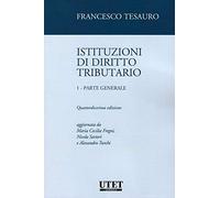 Libri Francesco Tesauro - Istituzioni Di Diritto Tributario. Nuova Ediz. #01