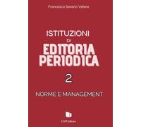 Istituzioni di Editoria periodica 2: Norme e Management