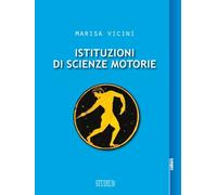 Istituzioni di scienze motorie - [Edizioni Studium]