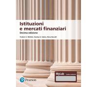 Istituzioni e mercati finanziari - Mishkin Frederic S., Eakins Stanley G.,...