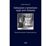 Istituzioni e terrorismo negli anni Settanta. Dinamiche nazionali