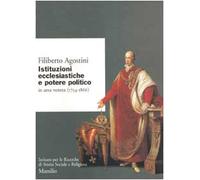 Istituzioni ecclesiastiche e potere politico in Veneto (1754-1866)
