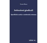 Istituzioni giudicali. Specificità sarda e continuità romana