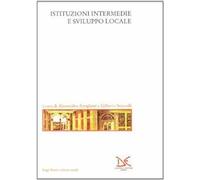 Istituzioni intermedie e sviluppo locale