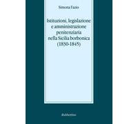Istituzioni, legislazione e amministrazione penitenziaria