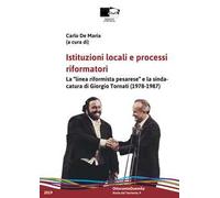 Istituzioni locali e processi riformatori. La "linea riformista pesarese" e la sindacatura di Giorgio Tornati (1978-1987)