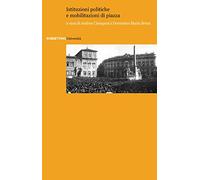 Istituzioni politiche e mobilitazioni di piazza