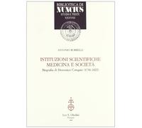 Istituzioni scientifiche, medicina e società. Biografia di Domenico Cotugno (1736-1822)