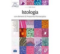 Istologia con elementi di anatomia microscopica