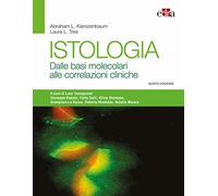 Istologia. Dalle basi molecolari alle correlazioni cliniche