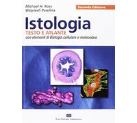 Istologia. Testo e atlante. Con elementi di biologia cellulare e molecolare. Con Contenuto digitale (fornito elettronicamente)