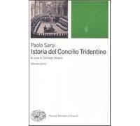Istoria del Concilio Tridentino - Sarpi Paolo