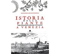 Istoria delle piante che nascono ne' lidi intorno a Venezia (rist. anast. Venezia, 1735)