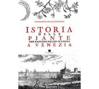 Istoria delle piante che nascono ne' lidi intorno a Venezia (rist. anast. Venezia, 1735)