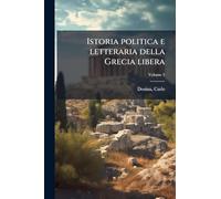Istoria politica e letteraria della Grecia libera