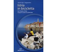 Istria in bicicletta Da Trieste a Pola lungo la costa occidentale
