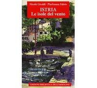 Istria, le isole del vento