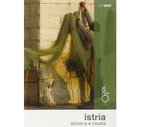 Istria slovena e croata - Bassanese Valentina, Vertovec Marco