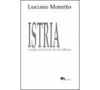 Istria viaggio nei boschi di San Marco