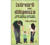 Istruirli con diligenza. Come usare la Scrittura nell'istruzione dei bambini