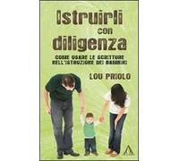 Istruirli con diligenza. Come usare la Scrittura nell'istruzione dei bambini