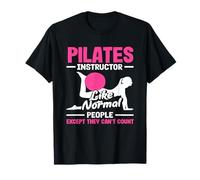Istruttore di Pilates come le persone normali non possono contare Maglietta