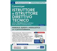 Istruttore tecnico e Istruttore direttivo tecnico negli Enti locali. Teoria e test per i concorsi per Istruttore tecnico e Istruttore direttivo tecnico negli enti locali. Con espansione online. C...