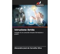 Istruzione ibrida: Sviluppo di una comunità virtuale di formazione e pratica