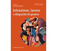 Istruzione, lavoro e disparità di genere