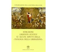 Istruzione libertatis nuntius su alcuni aspetti della «Teologia della liberazione»