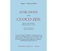 Istruzioni a un cuoco zen. Ovvero come ottenere l'illuminazione in cucina