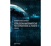 Istruzioni matematiche per sopravvivere al pianeta