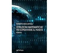 Istruzioni matematiche per sopravvivere al pianeta