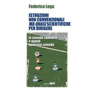 Istruzioni non convenzionali ma quasi scientifiche per dirigere le aziende...