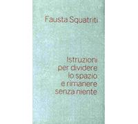 Istruzioni per dividere lo spazio e rimanere senza niente