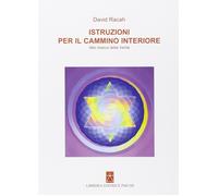 Istruzioni per il cammino interiore. Alla ricerca della verità - Racah David