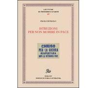 Istruzioni per non morire in pace. Patrimoni, rivoluzioni, teatro