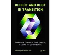 Istvan Benczes Deficit and Debt in Transition (Copertina rigida)