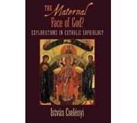 Istvan Cselenyi The Maternal Face of God? (Copertina rigida)