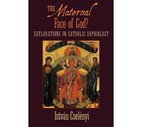 Istvan Cselenyi The Maternal Face of God? (Tascabile)
