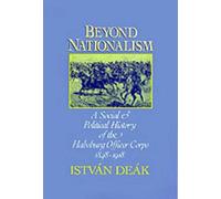 István Deák Beyond Nationalism (Copertina rigida)