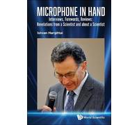 Istvan Hargitta Microphone In Hand: Interviews, Forewords, Re (Copertina rigida)