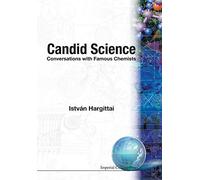 Istvan Hargittai Candid Science: Conversations With Famous Chemists (Tascabile)