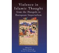 István Kristó-N Violence in Islamic Thought from the Mongols (Copertina rigida)