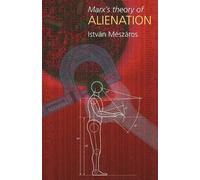 Istvan Meszaros Marx's Theory of Alienation (Tascabile)