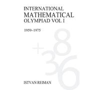 István Reiman International Mathematical Olympiad Volume 1 (Tascabile)