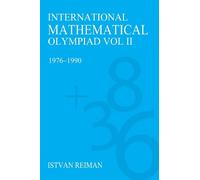 István Reiman International Mathematical Olympiad Volume 2 (Tascabile)