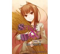 Isuna Hasekura Spice and Wolf, Vol 13 - Novel (Tascabile)
