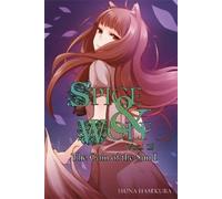 Isuna Hasekura Spice and Wolf, Vol. 15 - Novel (Tascabile)